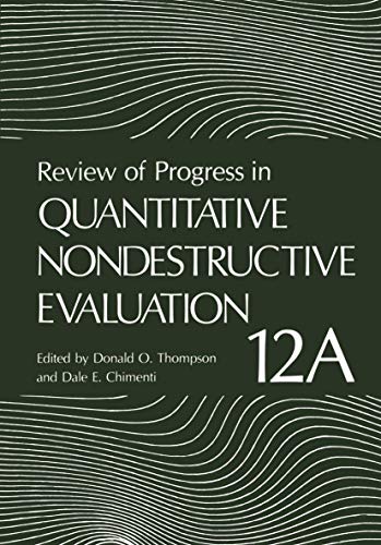 Imagen de archivo de REVIEW OF PROGRESS IN QUANTITATIVE NONDESTRUCTIVE EVALUATION: VOLUME 12A-12B SETS a la venta por Basi6 International