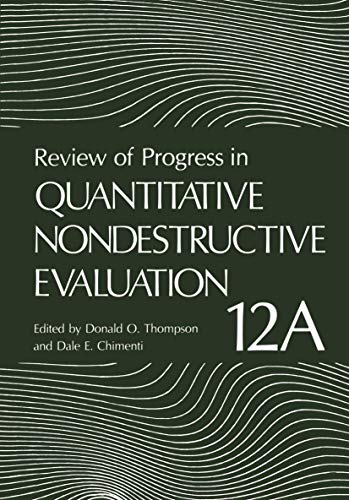 Stock image for Review of Progress in Quantitative Nondestructive Evaluation, Volumes 12A & 12B for sale by Zubal-Books, Since 1961