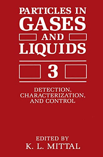 Particles in Gases and Liquids 3: Detection, Characterization, and Control