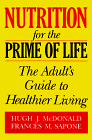 Imagen de archivo de Nutrition for the Prime of Life: The Adult's Guide to Healthier Living a la venta por GuthrieBooks