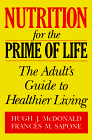 Stock image for Nutrition for the Prime of Life: The Adult's Guide to Healthier Living for sale by GuthrieBooks