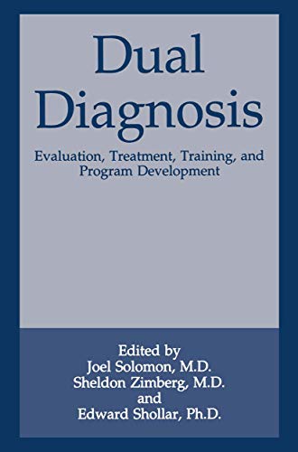 Stock image for Dual Diagnosis: Evaluation, Treatment, Training, and Program Development for sale by Anybook.com