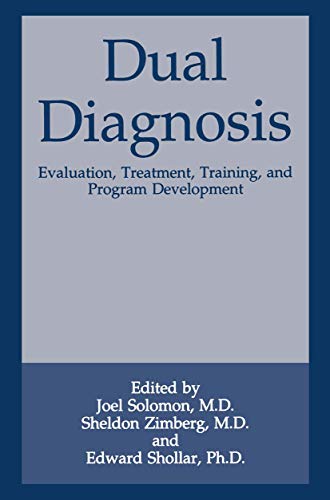 Stock image for Dual Diagnosis: Evaluation, Treatment, Training, and Program Development for sale by WorldofBooks