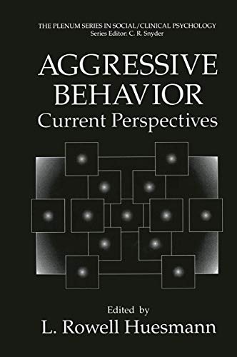 Aggressive Behavior: Current Perspectives