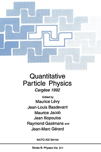 9780306445606: Quantitative Particle Physics: Cargse 1992 (NATO Science Series B: Physics)