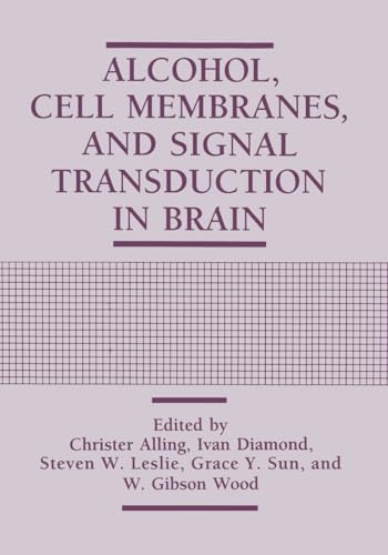 Imagen de archivo de Alcohol, Cell Membranes, and Signal Transduction in Brain (The Language of Science) a la venta por cornacres