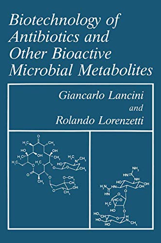 Imagen de archivo de Biotechnology of Antibiotics and Other Bioactive Microbial Metabolites (Language of Science) a la venta por HPB-Red