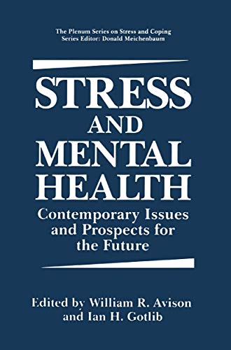 Stock image for Stress and Mental Health: Contemporary Issues and Prospects for the Future (Springer Series on Stress and Coping) for sale by SecondSale