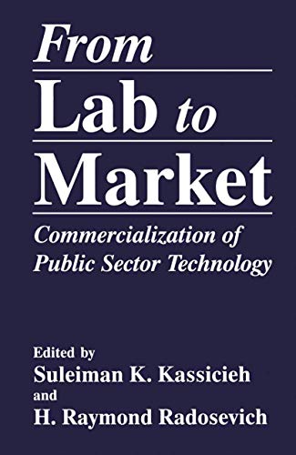 9780306447174: From Lab to Market: Commercialization of Public Sector Technology