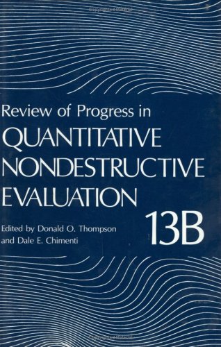 Stock image for Review of Progress in Quantitative Nondestructive Evaluation Volumes 13A & 13B for sale by Zubal-Books, Since 1961