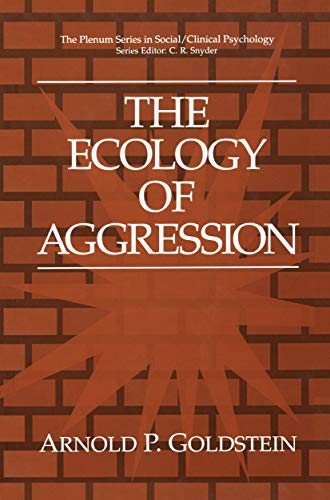 The Ecology of Aggression - Goldstein, Arnold P.