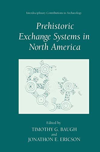 Imagen de archivo de Prehistoric Exchange Systems in North America (Interdisciplinary Contributions to Archaeology) a la venta por HPB-Red