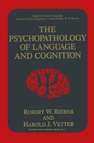 Imagen de archivo de The Psychopathology of Language and Cognition (Cognition and Language: A Series in Psycholinguistics) a la venta por Irish Booksellers