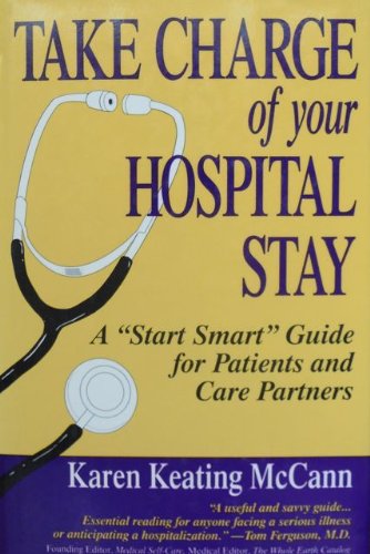 Take Care of Your Hospital Stay: A "Start Smart" Guide for Patients and Care Partners