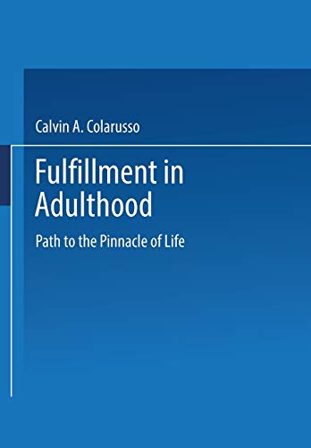 9780306447693: Fulfillment in Adulthood: Paths to the Pinnacle of Life