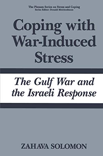 Beispielbild fr Coping with War-Induced Stress: The Gulf War and the Israeli Response (Springer Series on Stress and Coping) zum Verkauf von Wonder Book