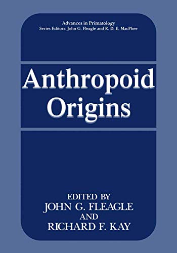 9780306447914: Anthropoid Origins (Advances in Primatology)