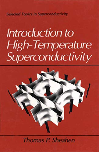 Stock image for Introduction to High-Temperature Superconductivity (Selected Topics in Superconductivity) for sale by GoldBooks