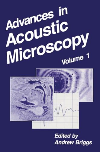 Advances in Acoustic Microscopy: Volume 1 - Andrew Briggs Editor
