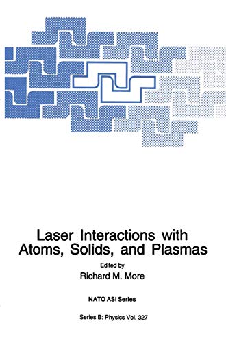 9780306448010: Laser Interactions with Atoms, Solids and Plasmas: 327 (NATO Science Series B:)