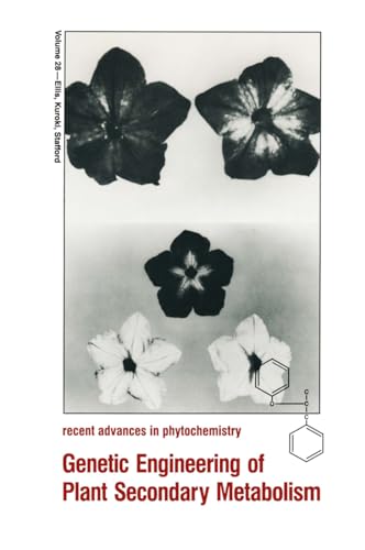 9780306448041: Genetic Engineering of Plant Secondary Metabolism: Proceedings of the 33rd Annual Meeting of the Phytochemical Society of North America Held in ... v. 28 (Recent Advances in Phytochemistry)