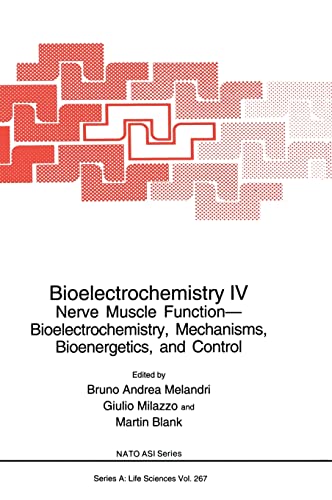 Beispielbild fr Bioelectrochemistry Iv: Nerve Muscle Function : Bioelectrochemistry, Mechanisms, Bioenergetics, And Control zum Verkauf von Basi6 International