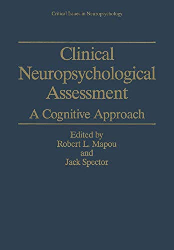 9780306448690: Clinical Neuropsychological Assessment: A Cognitive Approach (Critical Issues in Neuropsychology)