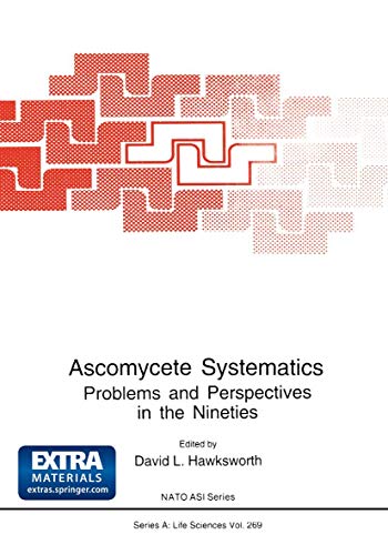 9780306448829: Ascomycete Systematics: Problems and Perspectives in the Nineties: 269 (NATO Science Series A:, 269)