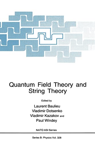 Quantum Field Theory and String Theory (NATO Science Series B: Physics)