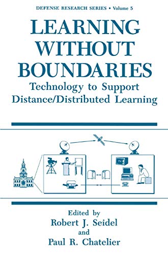 9780306448966: Learning Without Boundaries: Technology to Support Distance/Distributed Learning: 5 (Defense Research Series)