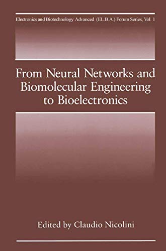 9780306449079: From Neural Networks and Biomolecular Engineering to Bioelectronics: 1