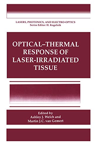 9780306449260: Optical-response of Laser-irradiated Tissue (Lasers, Photonics, and Electro-Optics)