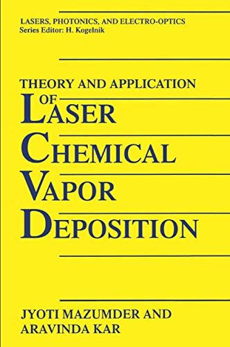Stock image for THEORY AND APPLICATION OF LASER CHEMICAL VAPOR DEPOSITION for sale by Basi6 International