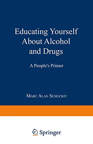 Stock image for Educating Yourself About Alcohol and Drugs: A People's Primer for sale by Bingo Used Books