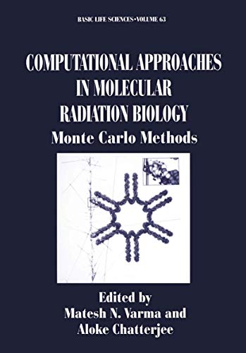 Computational Approaches In Molecular Radiation Biology: Monte Carlo Methods