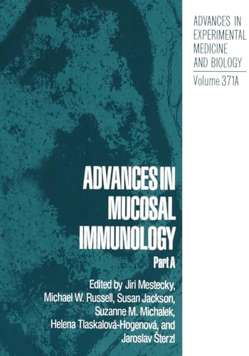 Stock image for Advances in Mucosal Immunology: Proceedings of the Seventh International Congress of Mucosal Immunology , Held in Prague, Czechoslovakia, August 16-21, 1992: Pts. A & B for sale by THE SAINT BOOKSTORE