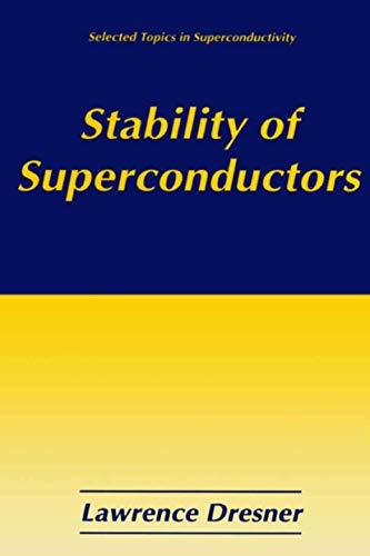 Imagen de archivo de Stability of Superconductors (Selected Topics in Superconductivity) a la venta por HPB-Red