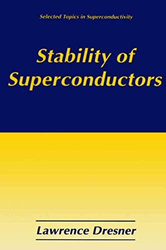 Stock image for Stability of Superconductors (Selected Topics in Superconductivity) for sale by HPB-Red