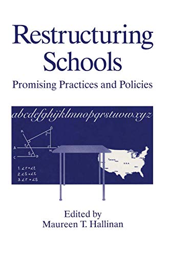 Stock image for Restructuring Schools: Promising Practices and Policies (Crime and Society) for sale by Anybook.com