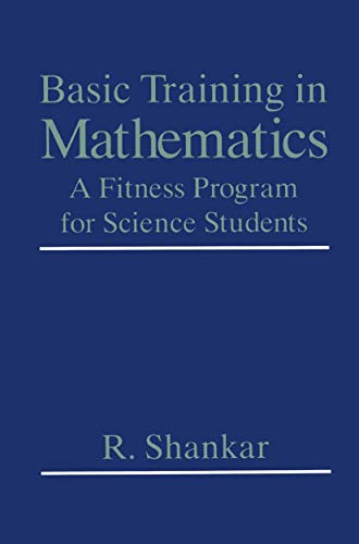 Beispielbild fr Basic Training in Mathematics: A Fitness Program for Science Students zum Verkauf von BooksRun