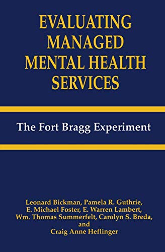 9780306450440: Evaluating Managed Mental Health Services: The Fort Bragg Experiment (The Language of Science)