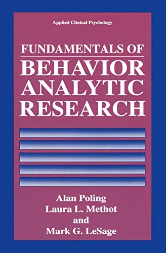 Beispielbild fr Fundamentals of Behavior Analytic Research (Nato Science Series B:) zum Verkauf von SecondSale