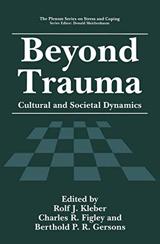 Beispielbild fr Beyond Trauma : Cultural and Societal Dynamics zum Verkauf von Better World Books