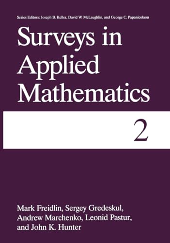 Surveys in Applied Mathematics: Volume 2 (9780306450600) by Freidlin, Mark; Gredeskul, Sergey; Hunter, John K.; Marchenko, Andrew; Pastur, Leonid