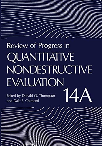 Imagen de archivo de Review of Progress in Quantitative Nondestructive Evaluation: Volumes 14A & 14B a la venta por Zubal-Books, Since 1961