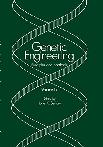 Imagen de archivo de Genetic Engineering: Principles and Methods: Volume 17 a la venta por Zubal-Books, Since 1961