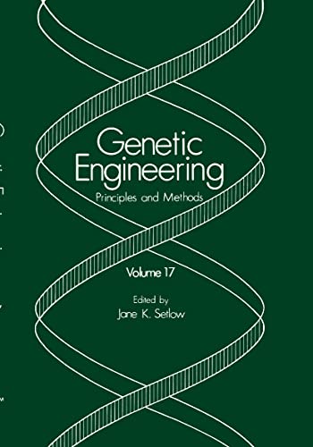 Stock image for Genetic Engineering: Principles and Methods: Volume 17 for sale by Zubal-Books, Since 1961