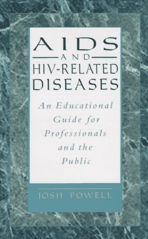 Beispielbild fr AIDS and HIV-Related Diseases: An Educational Guide for Professionals and the Public zum Verkauf von Robinson Street Books, IOBA