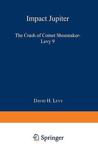 Imagen de archivo de Impact Jupiter: The Crash of Comet Shoemaker-Levy 9 a la venta por Phatpocket Limited