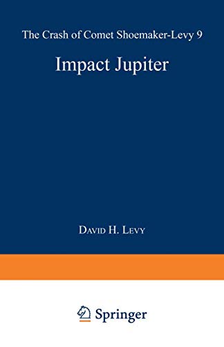 Stock image for Impact Jupiter: The Crash of Comet Shoemaker-Levy 9 for sale by The Book Cellar, LLC